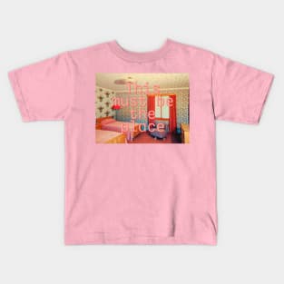 This must be the place Kids T-Shirt